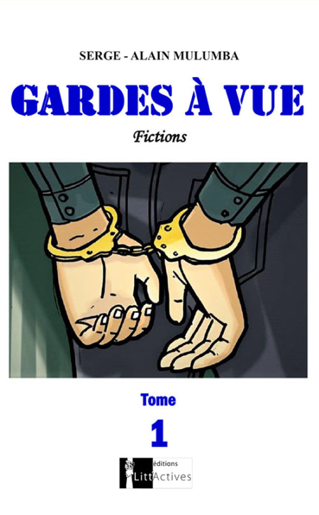 Gardes à vue_Tome 1