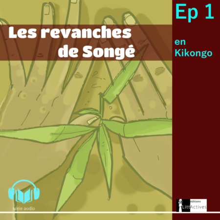 Les revanches de Songé _version kikongo