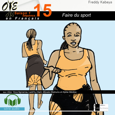 Faire du sport_Micro-Drama Oyé_Ep15_S1[Français]