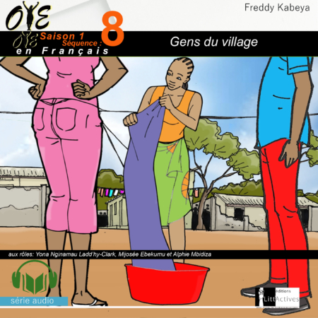 Gens du village_Micro-Drama Oyé_Ep8_S1[Français]