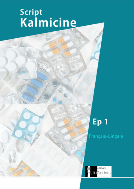 Kalmicine_Script_série audio_Ep1_Français-Lingala