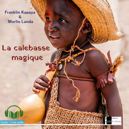 La calebasse magique