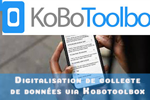 Digitalisation de collecte de données via Kobotoolbox